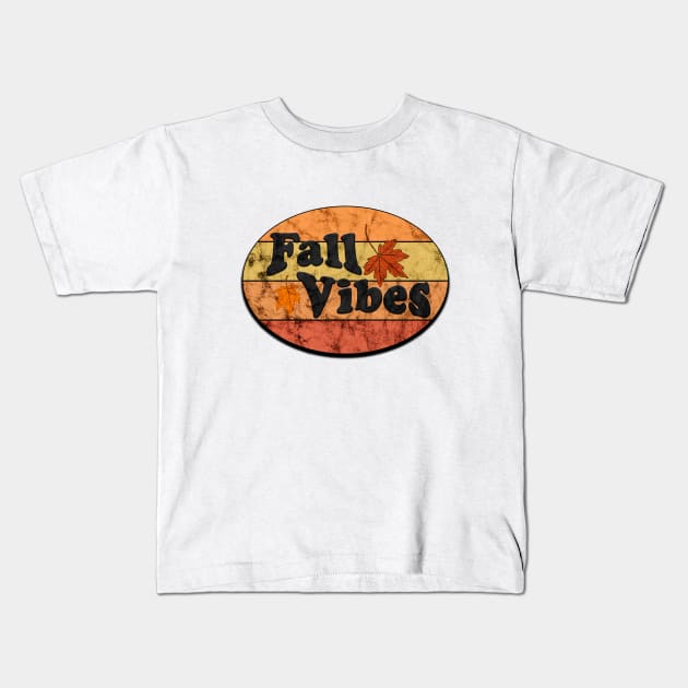 Fall Vibes Kids T-Shirt by MyMotivationalLab